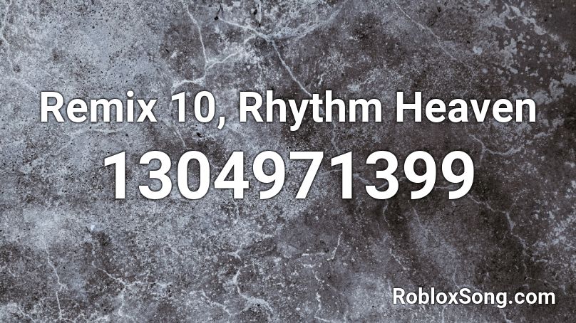 Remix 10, Rhythm Heaven Roblox ID