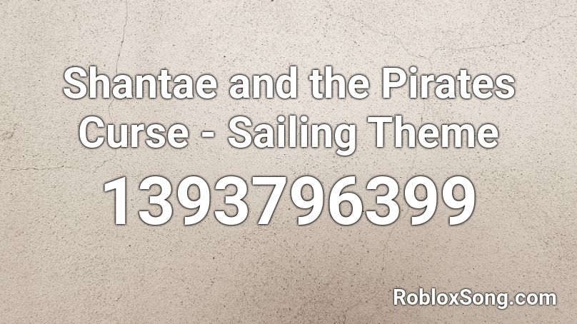 Shantae and the Pirates Curse - Sailing Theme Roblox ID