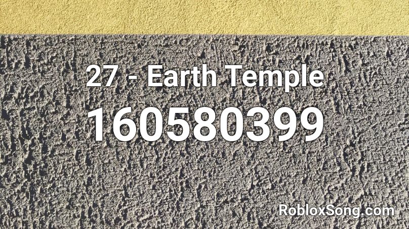 27 - Earth Temple Roblox ID