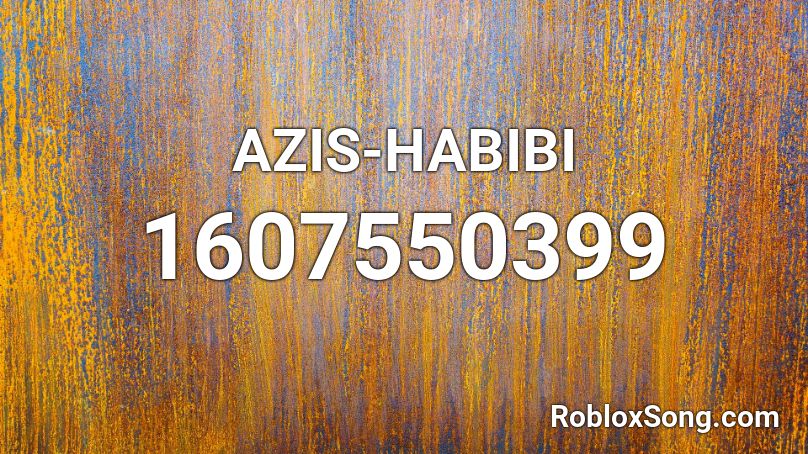 AZIS-HABIBI Roblox ID