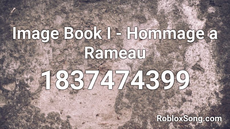 Image Book I - Hommage a Rameau Roblox ID
