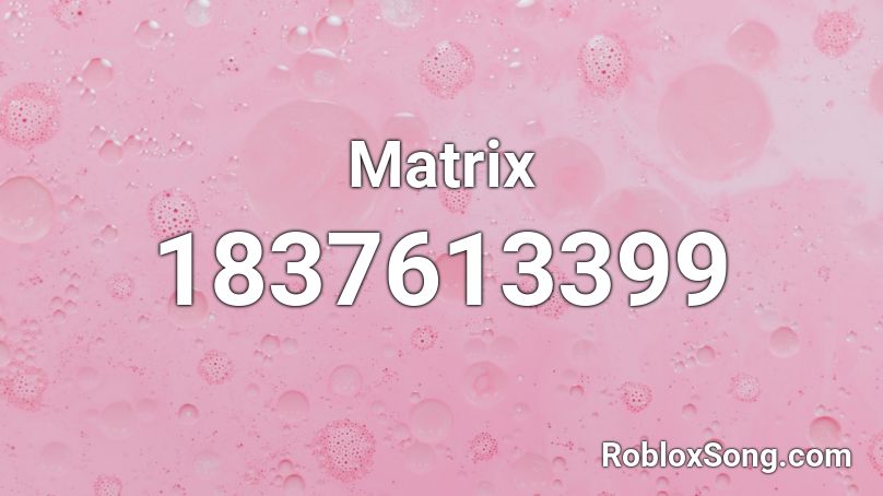 Matrix Roblox ID