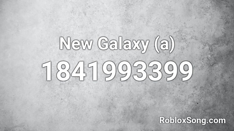 New Galaxy (a) Roblox ID