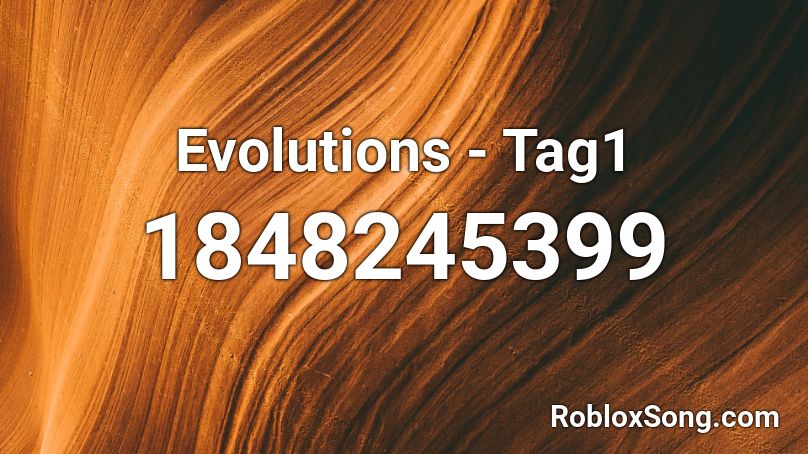 Evolutions - Tag1 Roblox ID