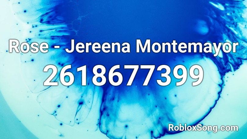 Rose - Jereena Montemayor Roblox ID