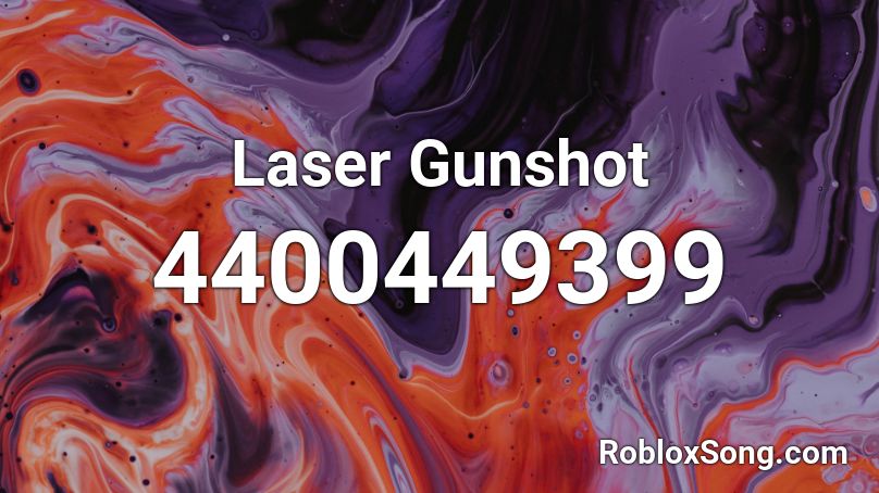 Laser Gunshot Roblox ID