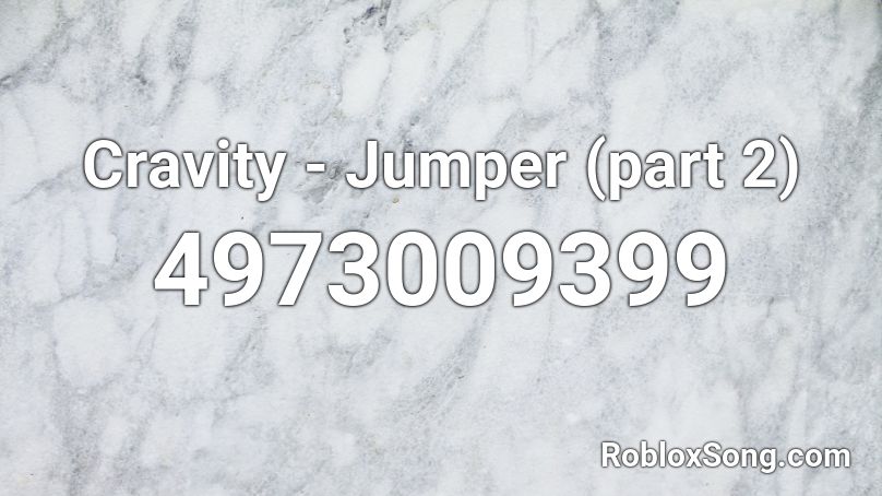 Cravity - Jumper (part 2) Roblox ID