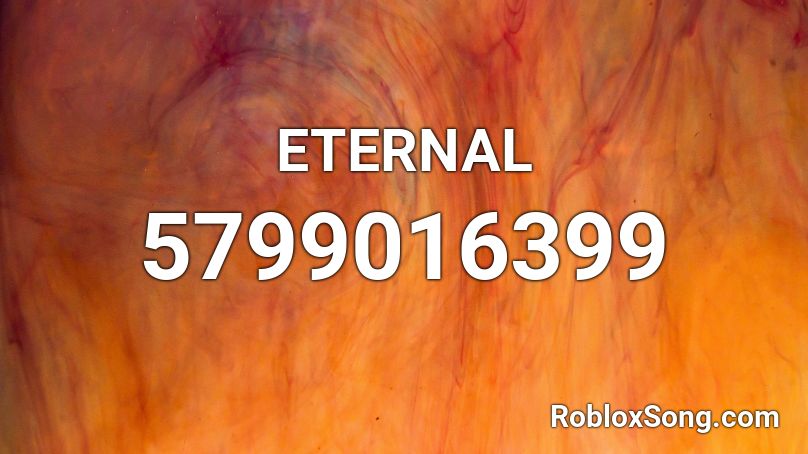 ETERNAL Roblox ID