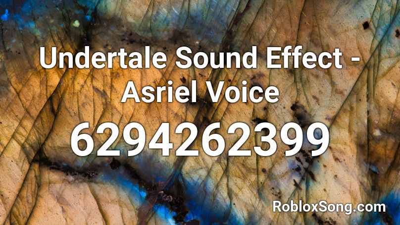 Undertale Sound Effect - Asriel Voice Roblox ID