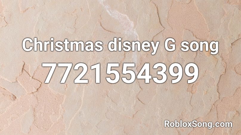 Christmas disney G song Roblox ID
