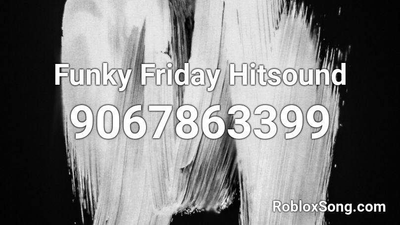 Funky Friday Hitsound Roblox ID