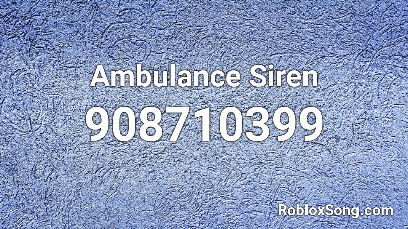 Ambulance Siren Roblox ID
