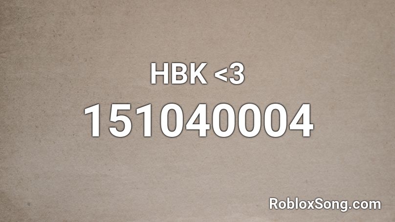 HBK <3 Roblox ID