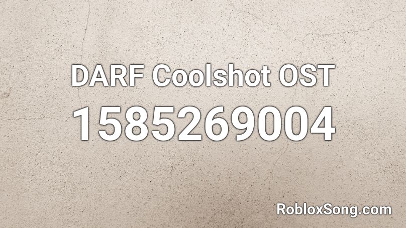 DARF Coolshot OST Roblox ID