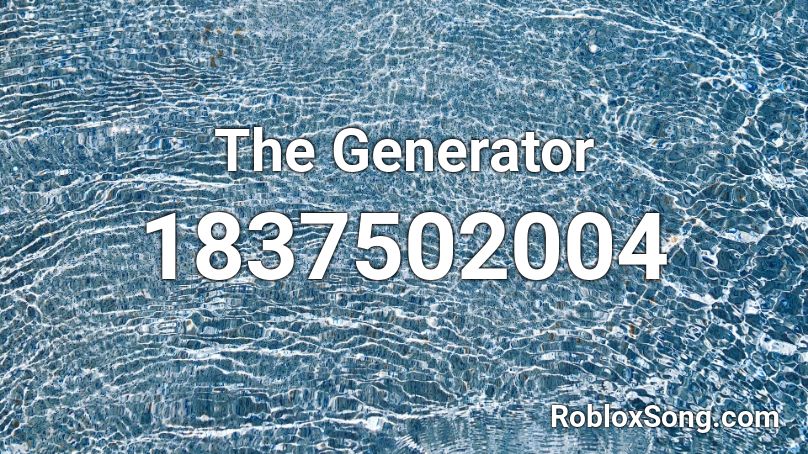 The Generator Roblox ID