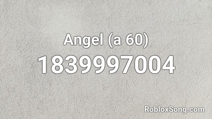 Angel (a 60) Roblox ID