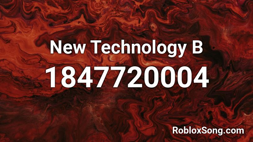 New Technology B Roblox ID