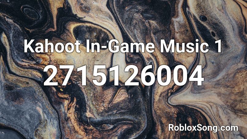 Kahoot In Game Music 1 Roblox Id Roblox Music Codes - roblox kahoot music