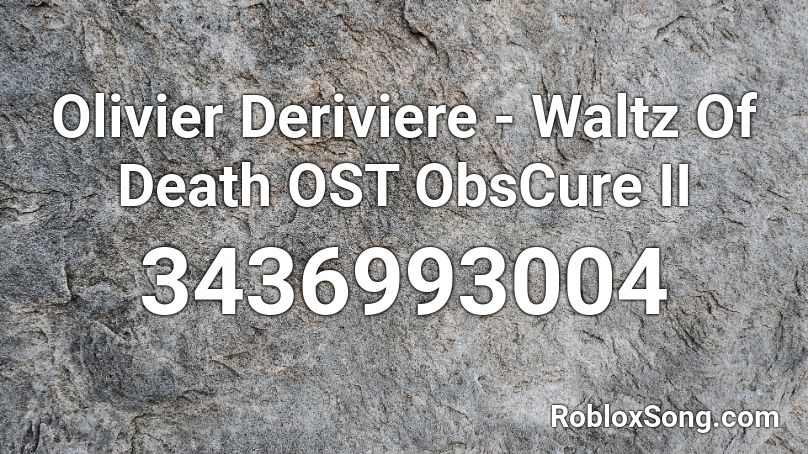 Olivier Deriviere - Waltz Of Death OST ObsCure II Roblox ID