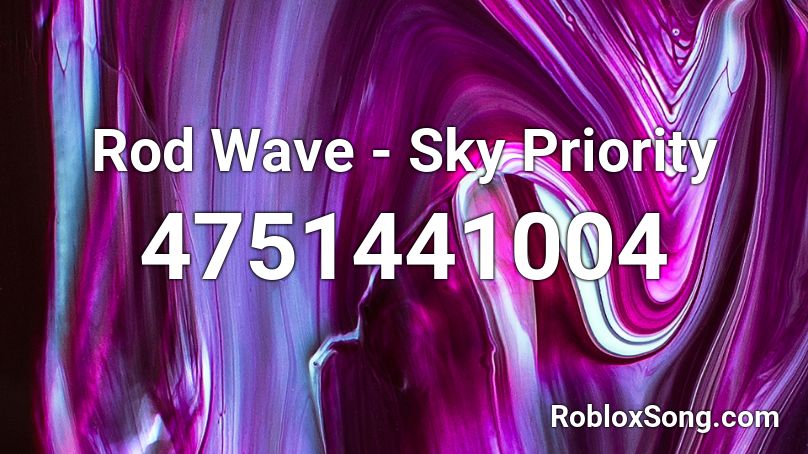 Rod Wave - Sky Priority Roblox ID