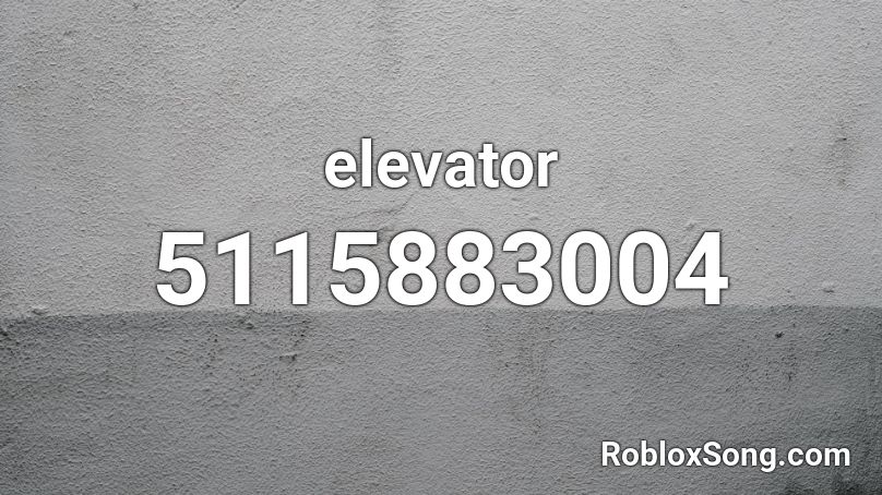 elevator Roblox ID