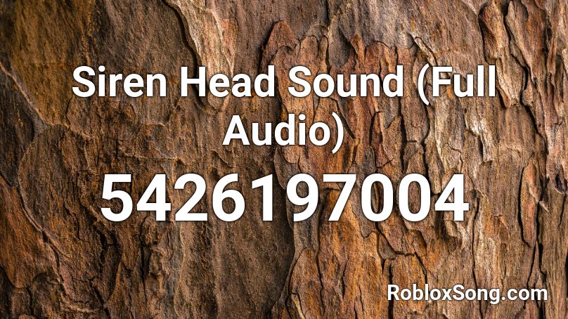 Siren Head Sound Full Audio Roblox Id Roblox Music Codes - siren sound roblox id