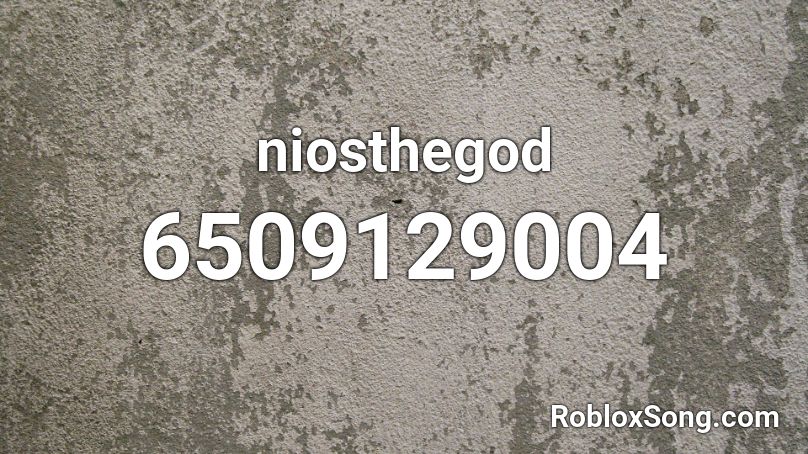 Niosthegod Roblox Id Roblox Music Codes - homicide roblox music code