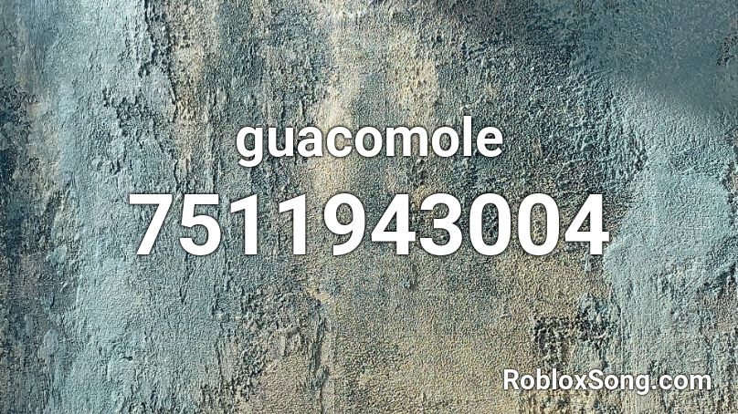 guacomole Roblox ID