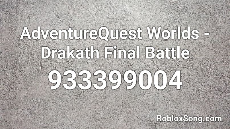AdventureQuest Worlds - Drakath Final Battle Roblox ID