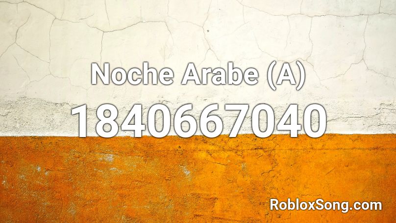 Noche Arabe (A) Roblox ID