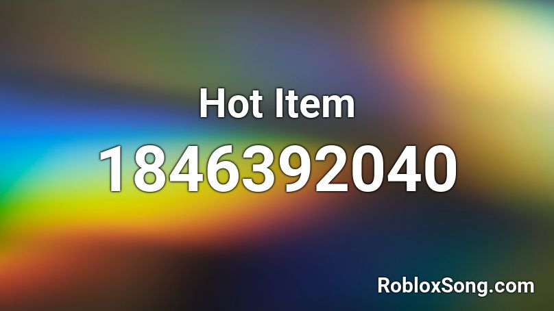 Hot Item Roblox ID