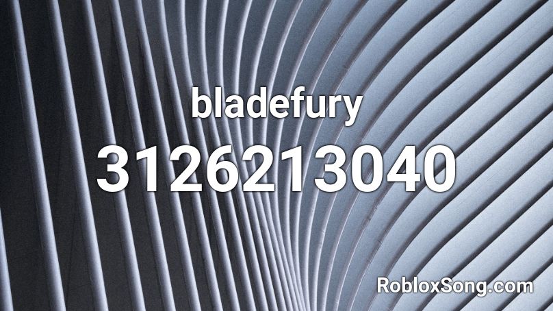 bladefury Roblox ID