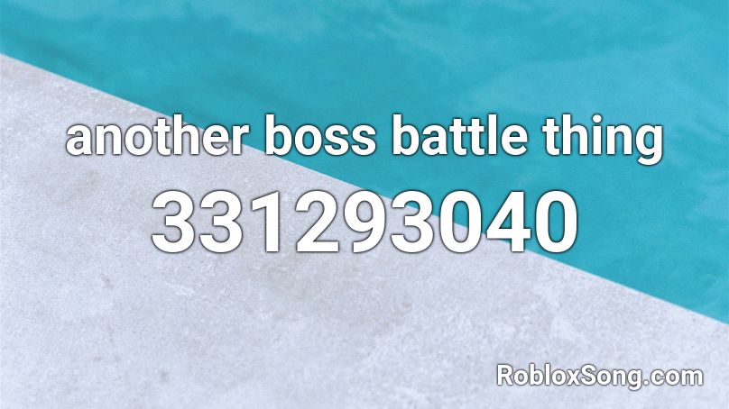another boss battle thing Roblox ID