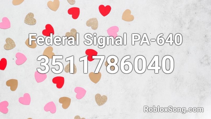 Federal Signal PA-640 Roblox ID