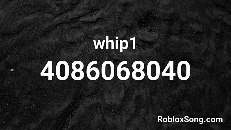 whip1 Roblox ID