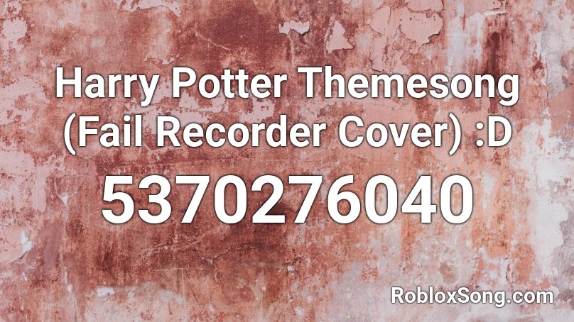 roblox song url code for harry potter earrape