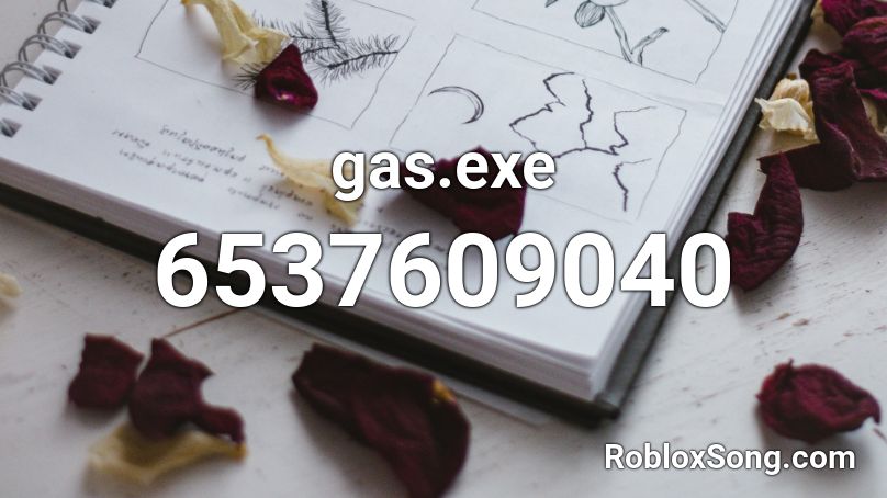 Gas Gas Gas Roblox ID