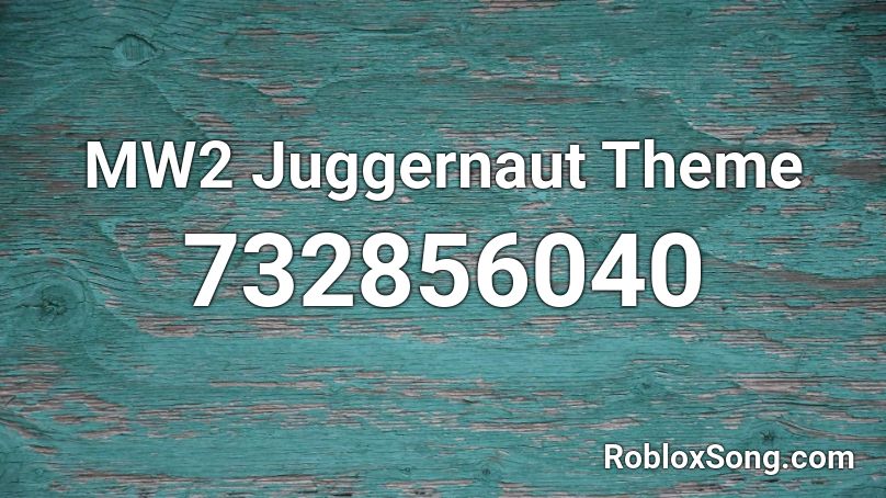 MW2 Juggernaut Theme Roblox ID