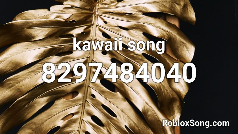 kawaii song Roblox ID