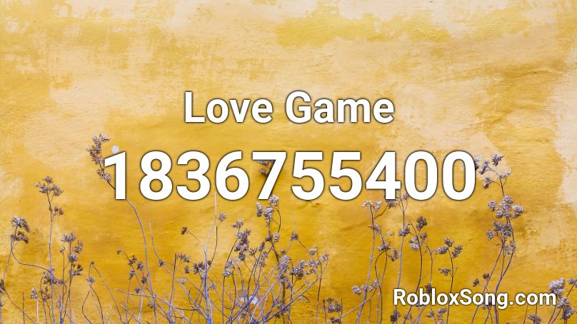 Love Game Roblox ID