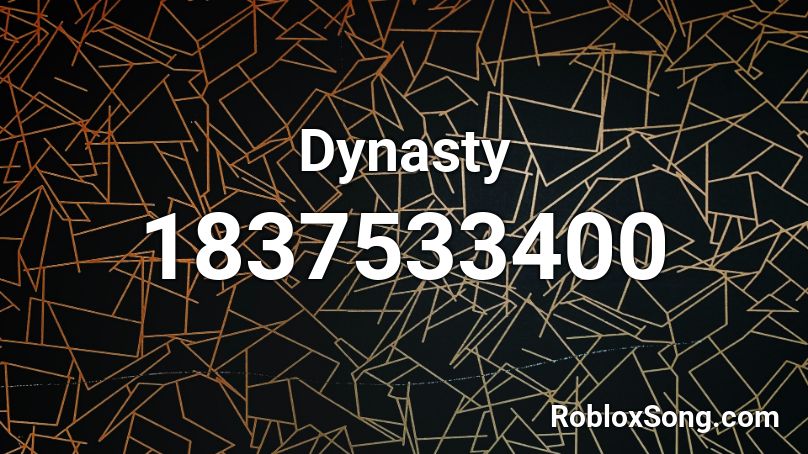 Dynasty Roblox ID