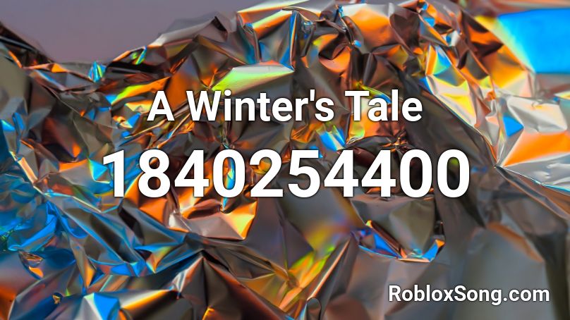 A Winter's Tale Roblox ID