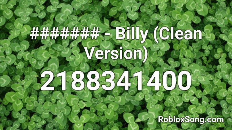 ####### - Billy (Clean Version) Roblox ID