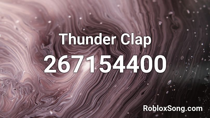 Thunder Clap Roblox ID