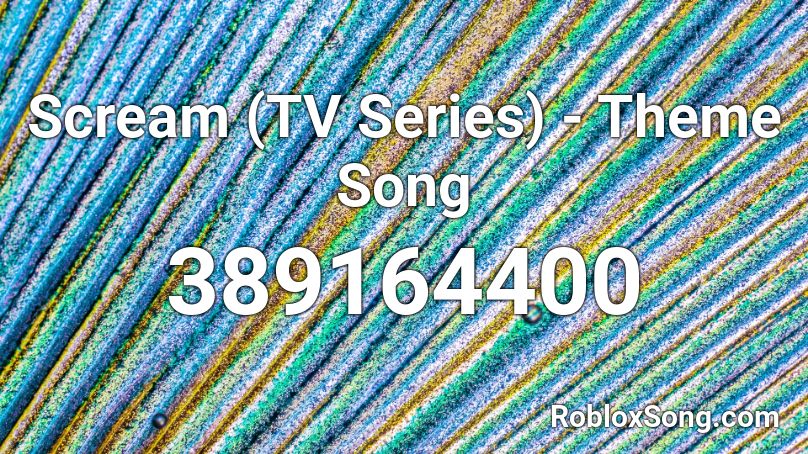 Scream Tv Series Theme Song Roblox Id Roblox Music Codes - fairy tail rock city boy roblox