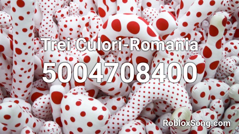 Trei Culori-Romania Roblox ID