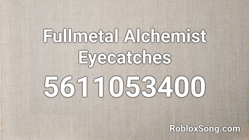 Fullmetal Alchemist Eyecatches Roblox ID