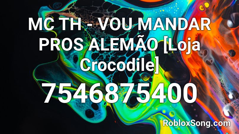 MC TH - VOU MANDAR PROS ALEMÃO [Loja Crocodile] Roblox ID