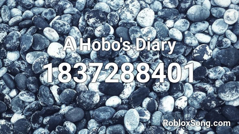 A Hobo's Diary Roblox ID