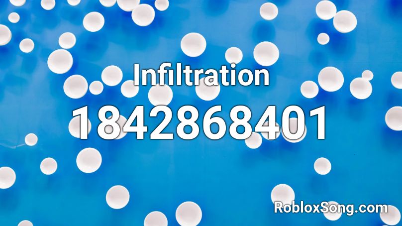 Infiltration Roblox ID